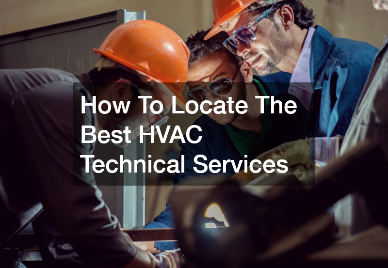 How To Locate The Best HVAC Technical Services